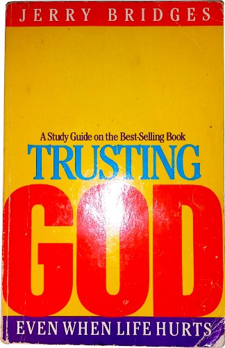 Stock image for Trusting God: Even When Life Hurts, Study Guide for sale by SecondSale