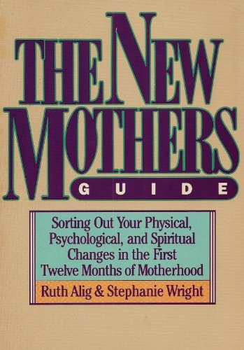 Stock image for The New Mothers Guide for sale by Christian Book Store