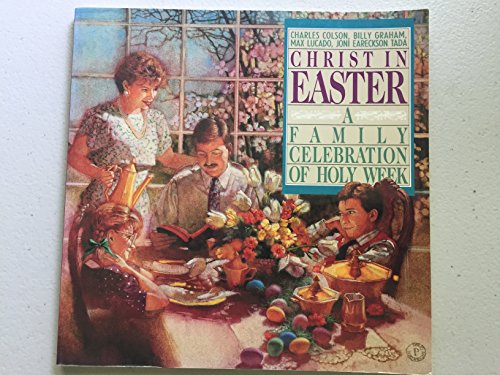 Imagen de archivo de Christ in Easter: A Family Celebration of Holy Week a la venta por Christian Book Store