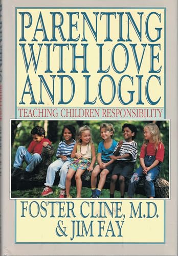 Beispielbild fr Parenting With Love and Logic : Teaching Children Responsibility zum Verkauf von Gulf Coast Books