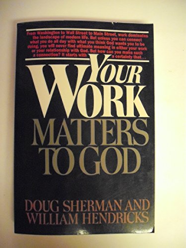 Imagen de archivo de Your Work Matters to God a la venta por Gulf Coast Books