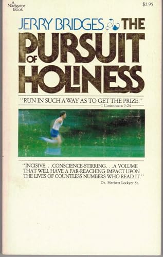 The Pursuit of Holiness (A Navigator Book)