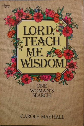 Stock image for Lord, Teach Me Wisdom for sale by Better World Books