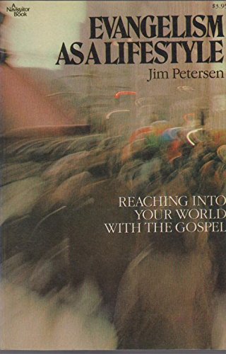 Beispielbild fr Evangelism As A Lifestyle: Reaching Into Your World With the Gospel zum Verkauf von Wonder Book