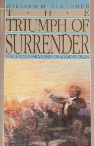 Beispielbild fr The Triumph of Surrender zum Verkauf von Wonder Book