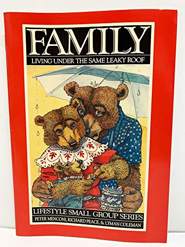 Imagen de archivo de Family: Living Under the Same Leaky Roof (Lifestyle Small Group) a la venta por Wonder Book