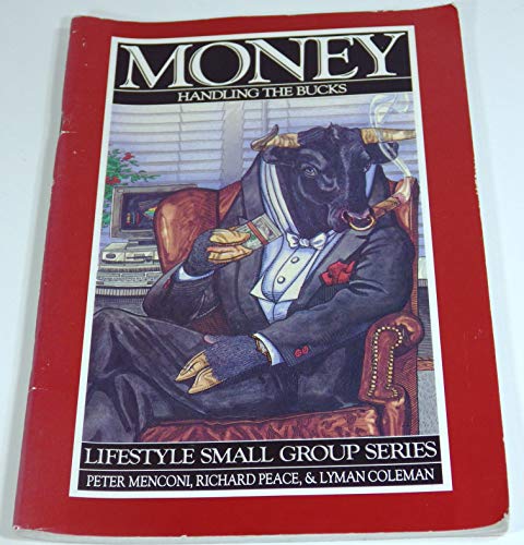 Beispielbild fr Money : Handling the Bucks zum Verkauf von Better World Books