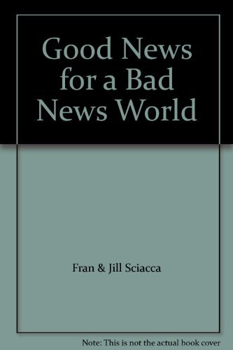 Beispielbild fr Good News for a Bad News World zum Verkauf von Christian Book Store