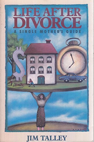 9780891096139: Life After Divorce: A Single Mothers Guide