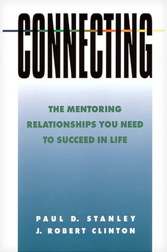 Beispielbild fr Connecting: The Mentoring Relationships You Need to Succeed in Life (Spiritual Formation Study Guides) zum Verkauf von SecondSale