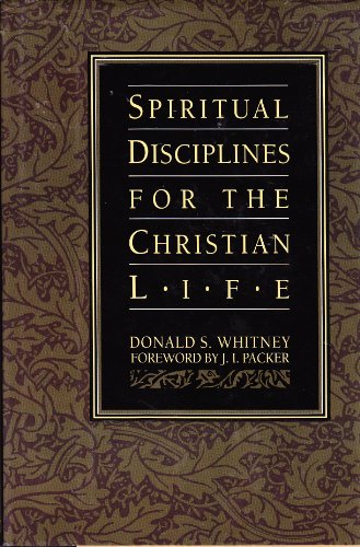 Beispielbild fr Spiritual Disciplines for the Christian Life zum Verkauf von Open Books