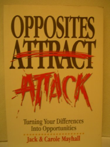 Imagen de archivo de Opposites Attack : Turning Your Differences into Opportunities a la venta por Better World Books