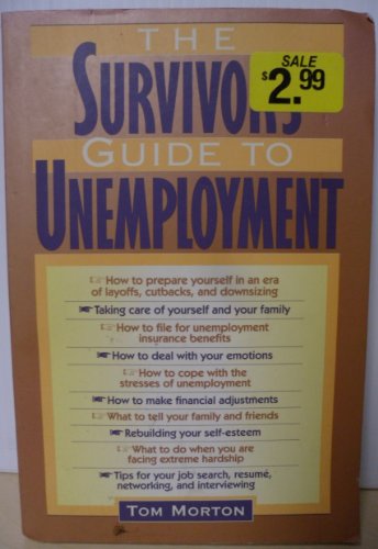 Imagen de archivo de The Survivor's Guide to Unemployment a la venta por SecondSale