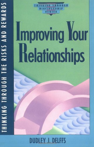 Stock image for Improving Your Relationships for sale by ThriftBooks-Dallas