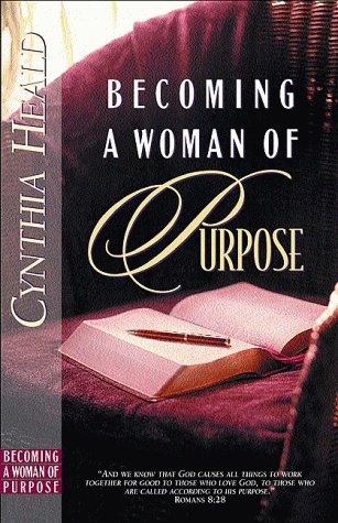 Stock image for Becoming a Woman of Purpose for sale by SecondSale