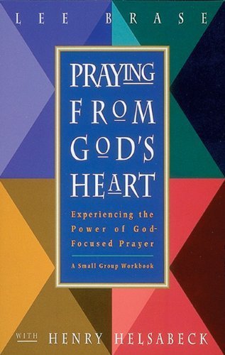 Beispielbild fr Praying from God's Heart: Experiencing the Power of God-Formed Prayer (Good Sense) zum Verkauf von SecondSale