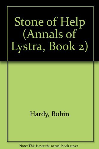 Stone of Help (Book Two in The Annals of Lystra) (9780891098379) by Hardy, Robin