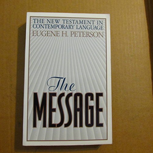 Beispielbild fr The Message: The New Testament in Contemporary Language zum Verkauf von Once Upon A Time Books