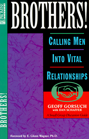 Imagen de archivo de Brothers! : Calling Men into Vital Relationships a la venta por Better World Books: West