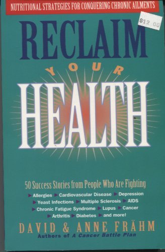 Beispielbild fr Reclaim Your Health zum Verkauf von Better World Books