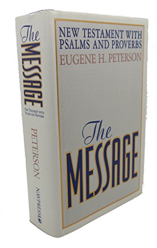 9780891098935: The Message: New Testament With Psalms and Proverbs