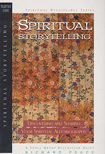 Beispielbild fr Spiritual Storytelling: Sharing Your Journey With Others (The Spiritual Disciplines Series) zum Verkauf von Gulf Coast Books