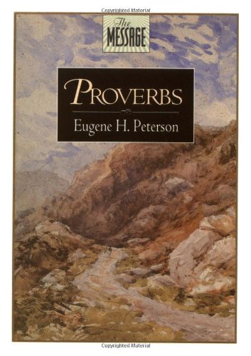 Imagen de archivo de The Bible Message: Proverbs (The Message) a la venta por SecondSale