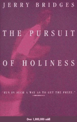 The Pursuit of Holiness (9780891099406) by Jerry Bridges