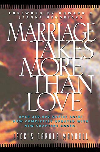 9780891099468: Marriage Takes More Than Love (LifeChange)