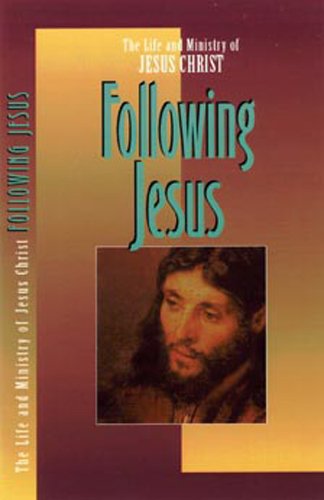 Beispielbild fr Following Jesus (Life and Ministry of Jesus Christ) zum Verkauf von ThriftBooks-Dallas