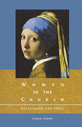 Imagen de archivo de Women in the Church: Reclaiming the Ideal a la venta por SecondSale