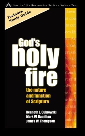 Imagen de archivo de God's Holy Fire : The Nature and Function of Scripture a la venta por Better World Books
