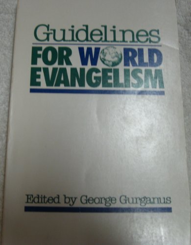 Stock image for Guidelines for World Evangelism for sale by ThriftBooks-Atlanta