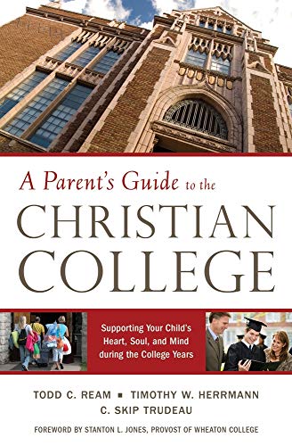 Beispielbild fr A Parent's Guide to the Christian College: Supporting Your Child's Mind and Spirit During the College Years zum Verkauf von Orion Tech