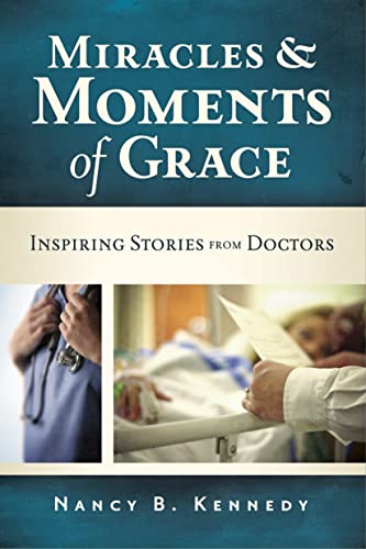 Beispielbild fr Miracles & Moments of Grace: Inspiring Stories from Doctors zum Verkauf von ThriftBooks-Atlanta