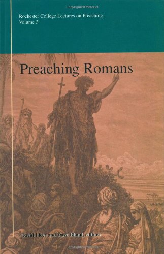 Imagen de archivo de Preaching Romans (Preaching Series, number 3) a la venta por Your Online Bookstore