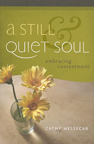 Beispielbild fr A Still and Quiet Soul Embraci zum Verkauf von SecondSale