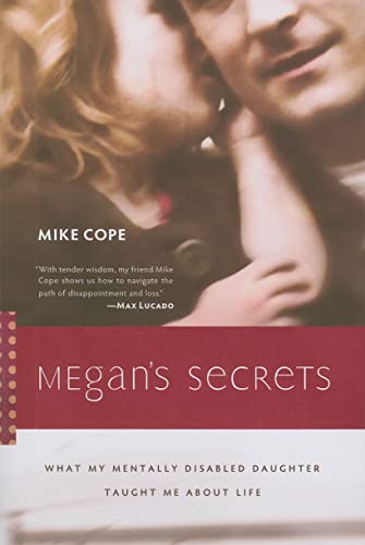 Stock image for Megan's Secrets: What My Mentally Disabled Daughter Taught Me about Life for sale by Your Online Bookstore