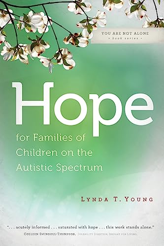 Stock image for Hope for Families of Children on the Autistic Spectrum (You Are Not Alone (Leafwood)) for sale by SecondSale