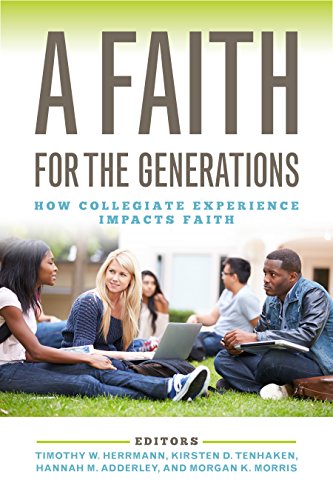 Imagen de archivo de A Faith for the Generations: How Collegiate Experience Impacts Faith a la venta por Bayside Books