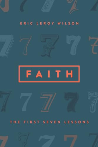 Beispielbild fr Faith: The First Seven Lessons zum Verkauf von Goodwill Southern California