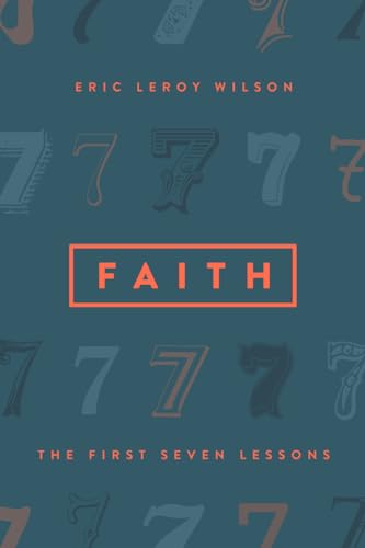 Stock image for Faith: The First Seven Lessons for sale by Goodwill Southern California