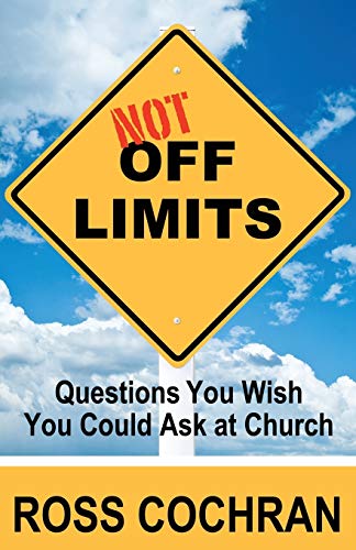 Beispielbild fr Not Off Limits: Questions You Wish You Could Ask at Church zum Verkauf von Once Upon A Time Books