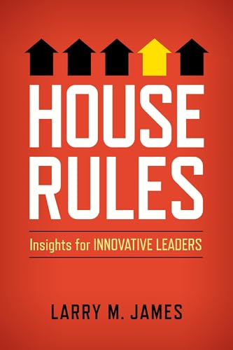 9780891124221: House Rules: Insights for Innovative Leaders