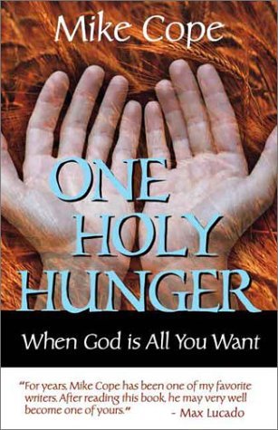 Imagen de archivo de One Holy Hunger: When God Is All You Want a la venta por HPB-Movies