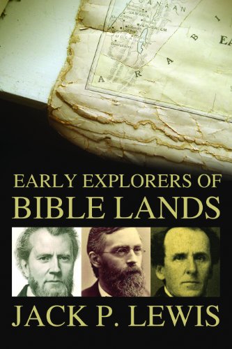 Stock image for Early Explorers of Bible Lands for sale by ThriftBooks-Dallas