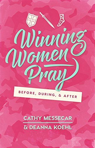 Beispielbild fr Winning Women Pray: Before, During, and After zum Verkauf von Once Upon A Time Books