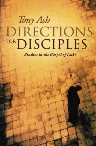 Imagen de archivo de Directions for Disciples: Studies in the Gospel of Luke (Streams of mercy study series) a la venta por SecondSale