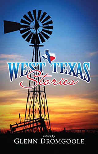 Stock image for West Texas Stories for sale by Cronus Books