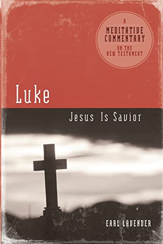Beispielbild fr Meditative Commentary Series: Luke: Jesus Is Savior zum Verkauf von BooksRun
